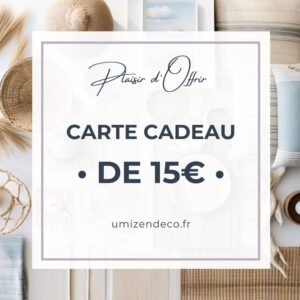 Carte cadeau déco d’une valeur de 15€